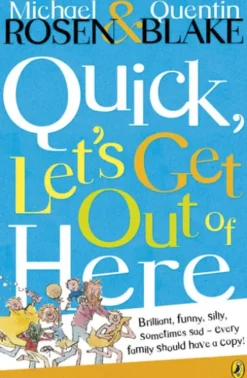 Quick, Let's Get Out of Here