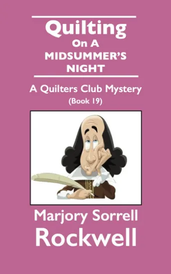 Quilting On A MIDSUMMER’S NIGHT