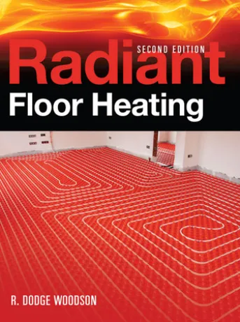 Radiant Floor Heating, Second Edition
