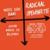 Radicaal openhartig