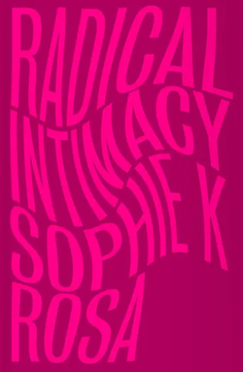 Radical Intimacy