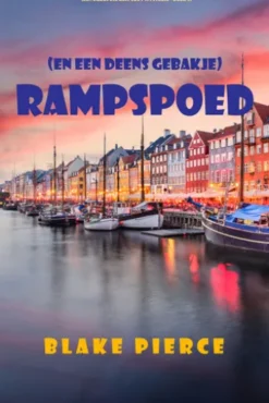 Rampspoed (en Een Deens Gebakje) (Een Europese Reis Cozy Mysterie—Boek 5)