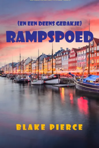 Rampspoed (en Een Deens Gebakje) (Een Europese Reis Cozy Mysterie—Boek 5)