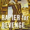 Rapier for Revenge