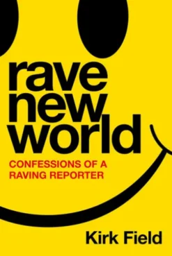 Rave New World