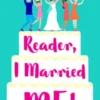 Reader I Married Me