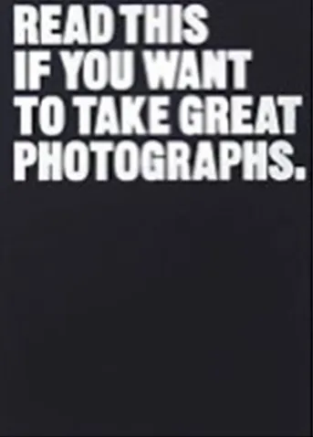 Read This if You Want to Take Great Photographs