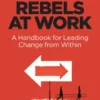Rebels at Work