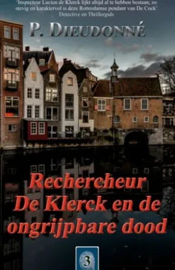 Rechercheur De Klerck en de ongrijpbare dood