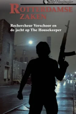 Rechercheur Verschoor en de jacht op The Housekeeper