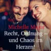 Recht, Ordnung - und Chaos im Herzen!