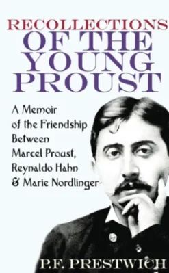 Recollections of the Young Proust