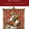 Re-envisioning the Contemporary Art Canon