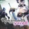 Reincarnated as a Sword (Light Novel) Vol. 11
