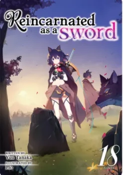 Reincarnated as a Sword (Light Novel) Vol. 18