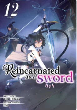 Reincarnated as a Sword (Light Novel) Vol. 12