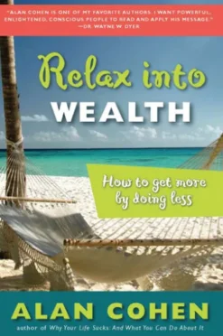 Relax Into Wealth