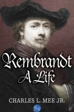 Rembrandt: A Life