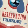 Reservation Blues