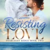 Resisting Love