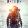 Return (The Invasion Chronicles—Book Four): A Science Fiction Thriller