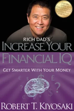 Rich Dad's Increase Your Financial IQ