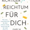 Richtiger Reichtum für dich