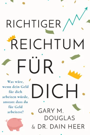 Richtiger Reichtum für dich