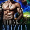 Riding With The Grizzly