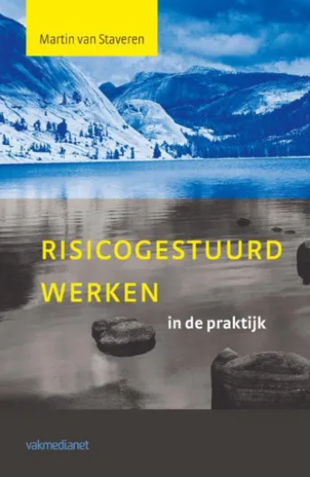 Risicogestuurd werken in de praktijk