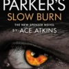 Robert B. Parker's Slow Burn