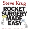 Rocket Surgery Made Easy: The Do-It-Yourself Guide to Finding and Fixing Usability Problems