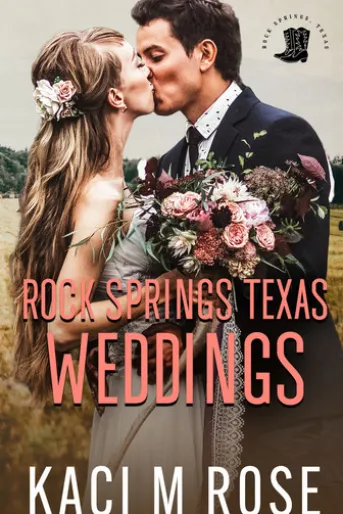 Rock Springs Texas Weddings Novella