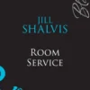 Room Service (Do Not Disturb, Book 20) (Mills & Boon Blaze)