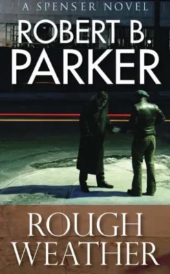 Rough Weather (A Spenser Mystery)
