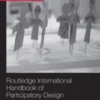 Routledge International Handbook of Participatory Design