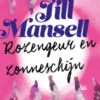 Rozengeur en zonneschijn