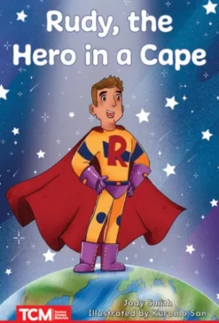 Rudy, the Hero in a Cape