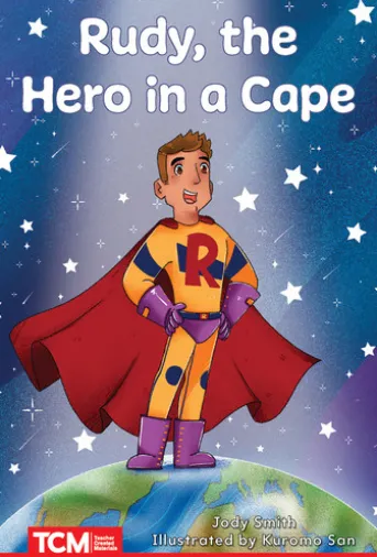Rudy, the Hero in a Cape