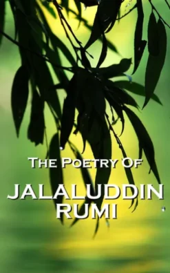 Rumi, The Poetry Of
