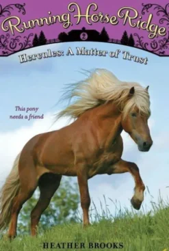 Running Horse Ridge #2: Hercules: A Matter of Trust