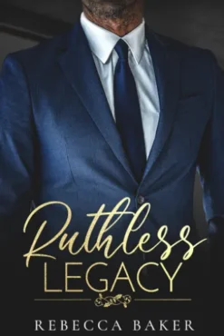 Ruthless Legacy - Meedogenloze Erfenis