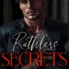 Ruthless Secrets