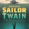 Sailor Twain: Or: The Mermaid in the Hudson