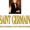 Saint Germain, the mysterious count who never dies