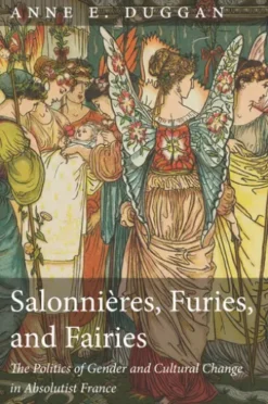 Salonnières, Furies, and Fairies, revised edition