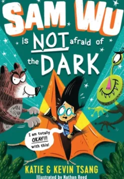 Sam Wu is NOT Afraid of the Dark!