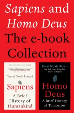 Sapiens and Homo Deus: The E-book Collection