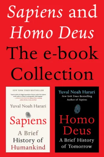 Sapiens and Homo Deus: The E-book Collection