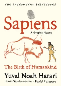 Sapiens A Graphic History, Volume 1